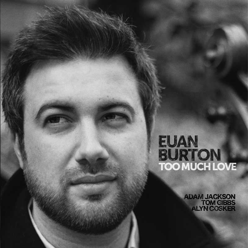 Picture of Euan Burton - Too Much Love