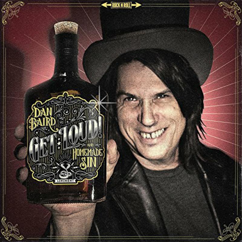 Picture of Dan Baird & Homemade Sin - Dan Baird & Homemade Sin Get Loud!