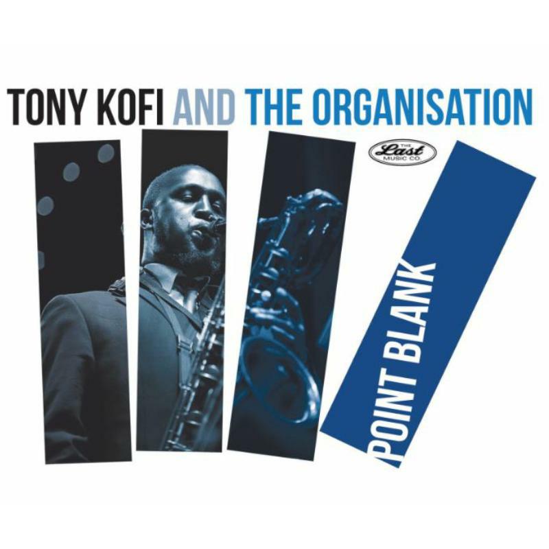 Picture of Tony Kofi And The Organisation - Point Blank