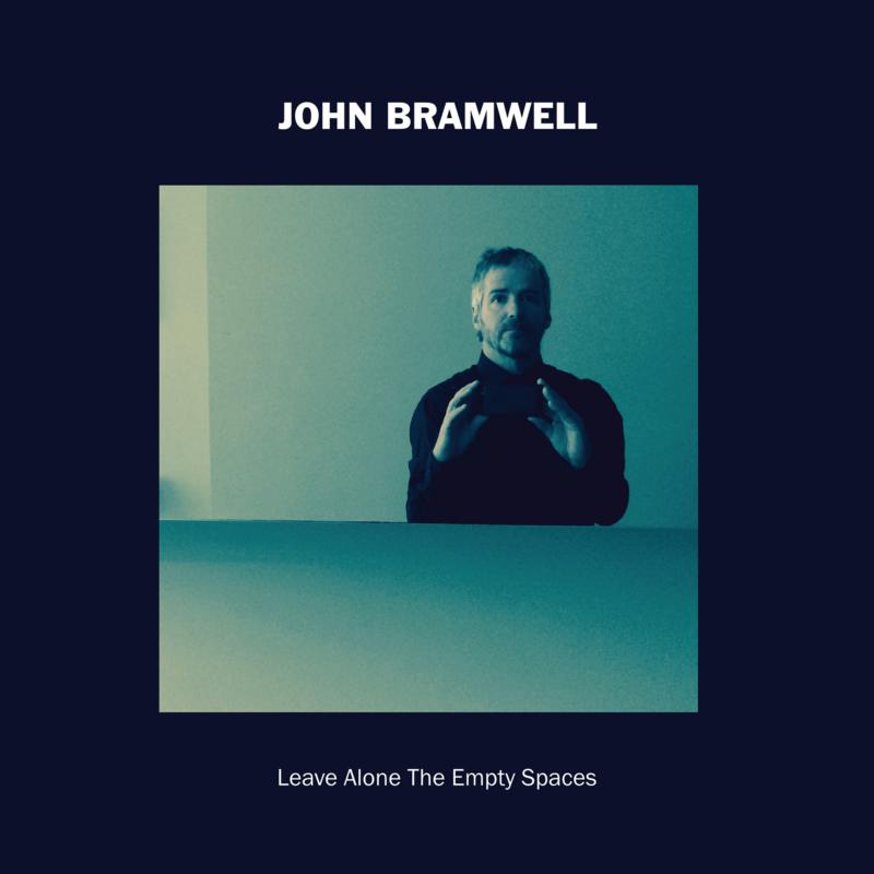 Picture of John Bramwell - Leave Alone The Empty Spaces