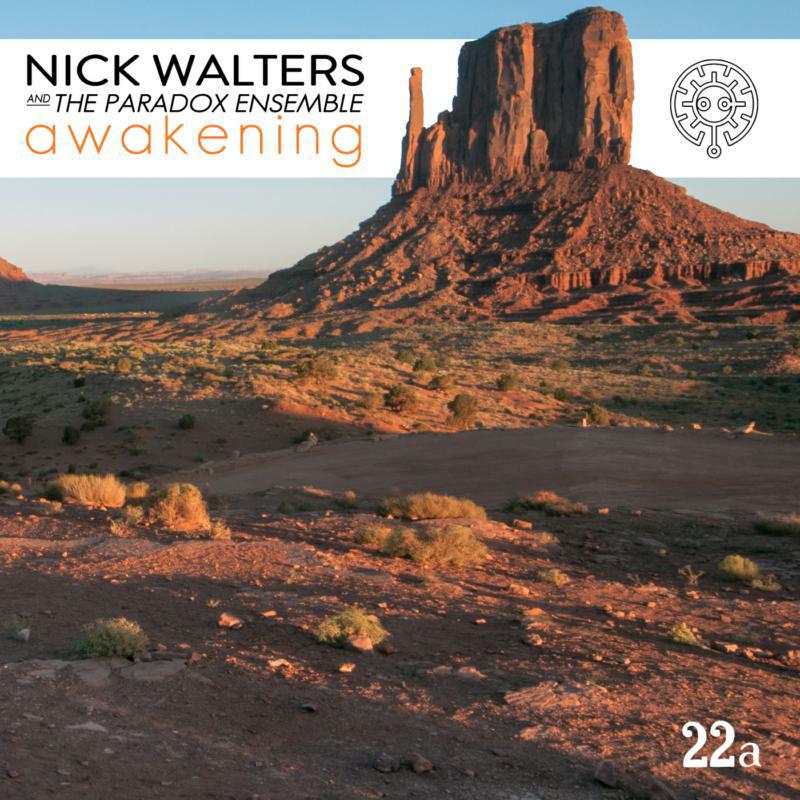 Picture of Nick Walters & The Paradox Ensemble - Awakening