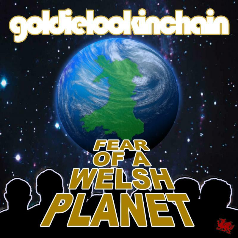 Picture of Goldie Lookin Chain - Fear Of A Welsh Planet