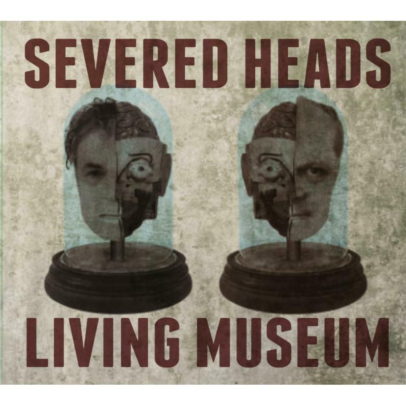 Picture of Severed Heads - Living Museum