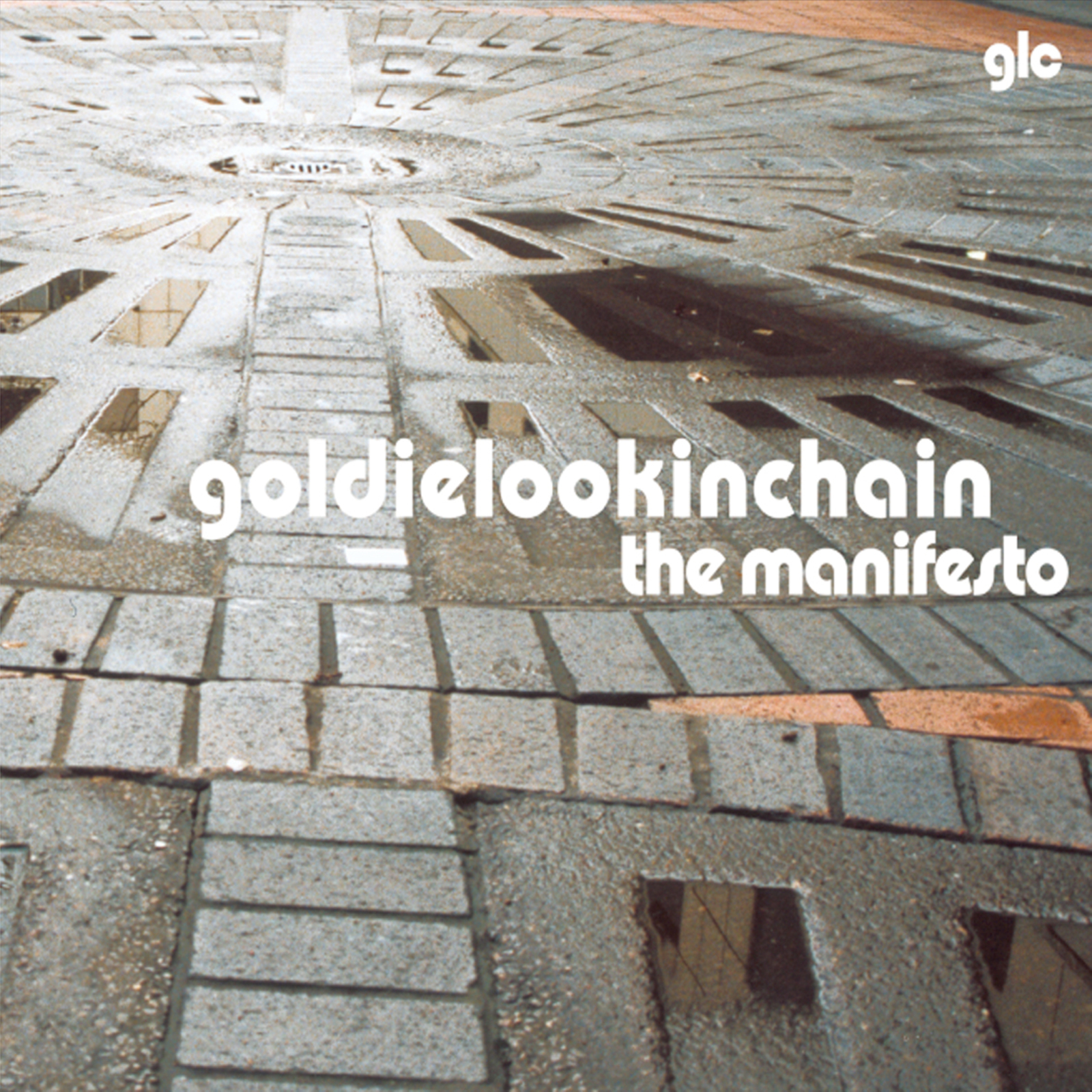 Picture of Goldie Lookin Chain - The Manifesto