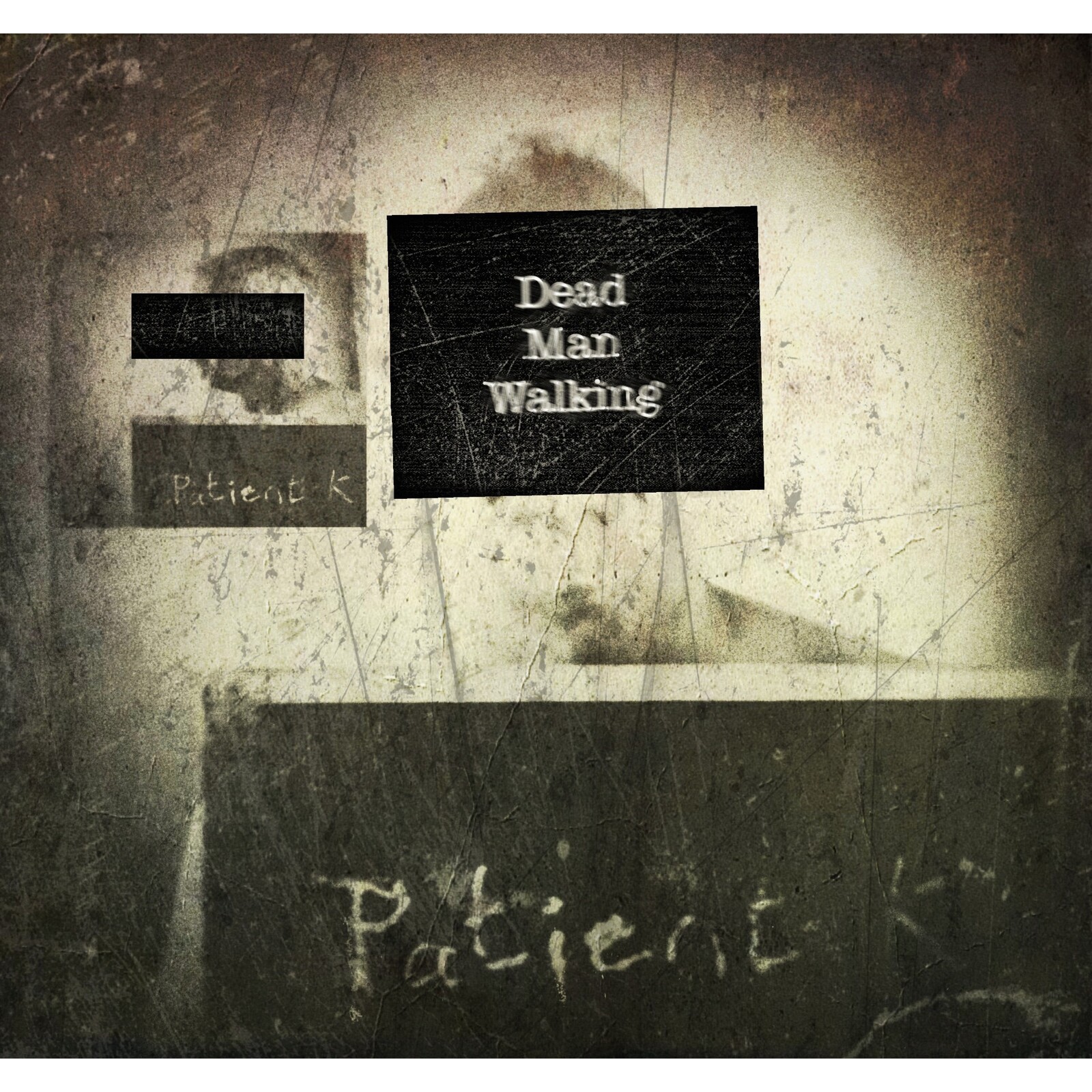 Picture of Patient K - Dead Man Walking