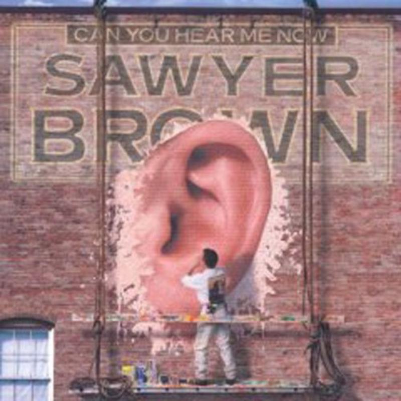 Picture of Sawyer Brown - Can You Hear Me Now