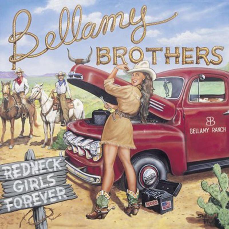 Picture of The Bellamy Brothers - Redneck Girls Forever