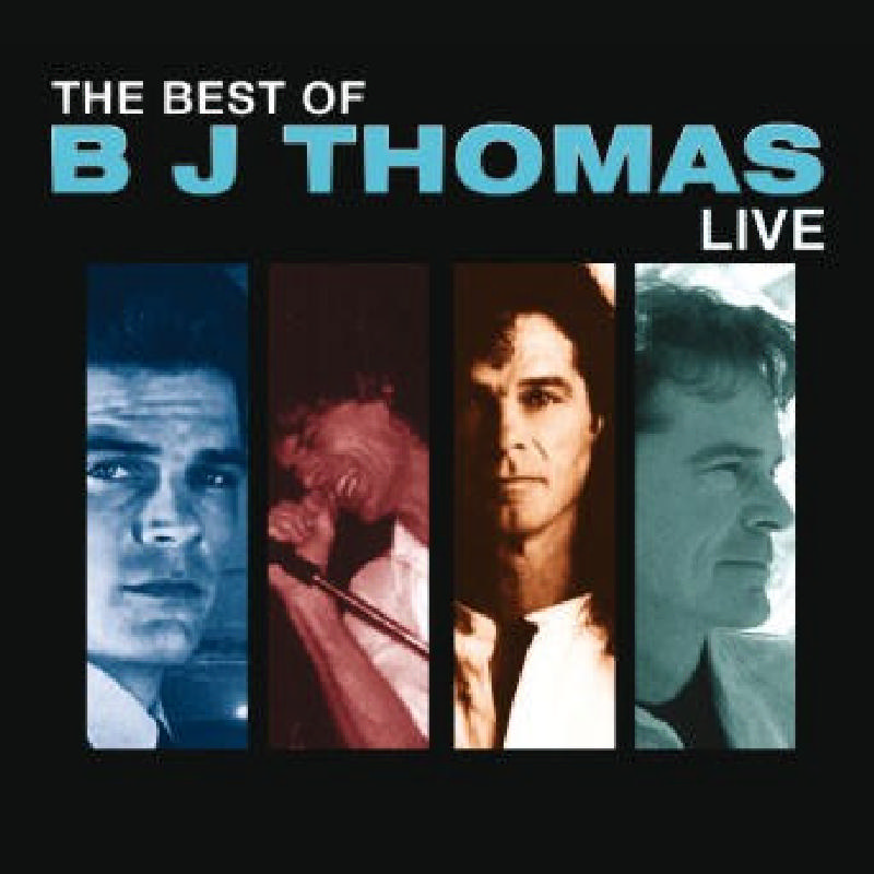 Picture of B.J. Thomas - The Best Of B.J. Thomas Live