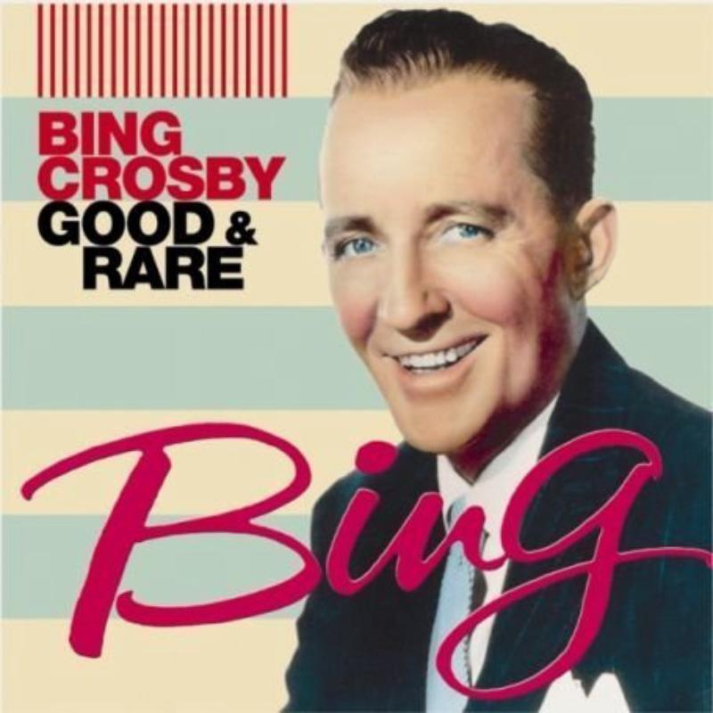 Picture of Bing Crosby - Good & Rare