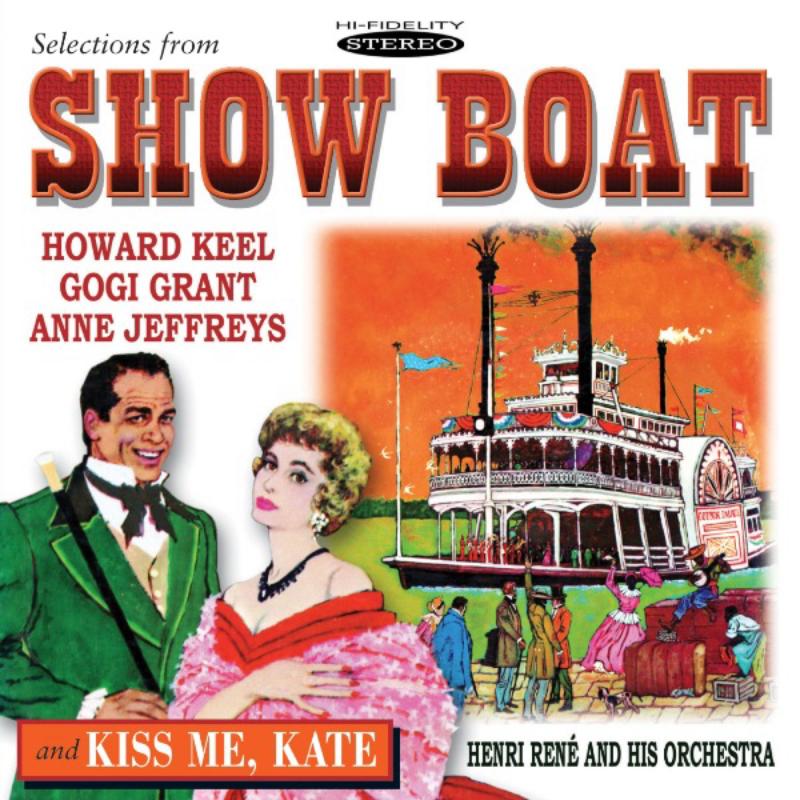 Picture of Howard Keel, Gogi Grant & Anne Jeffreys - Selections From Show Boat / Kiss Me Kate