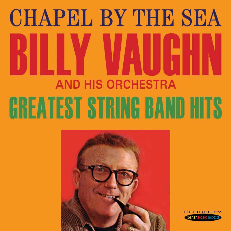 Picture of Billy Vaughn And His Orchestra - Chapel By the Sea / Greatest String Band Hits