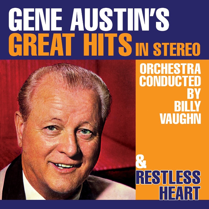 Picture of Gene Austin - Gene Austin's Great Hits in Stereo / Restless Heart
