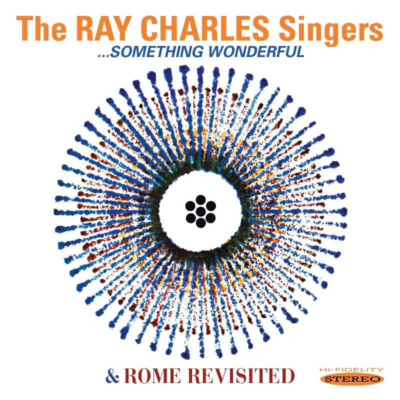 Picture of The Ray Charles Singers - Something Wonderful / Rome Revisited