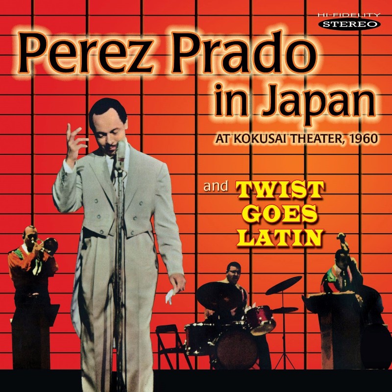 Picture of Perez Prado and His Orchestra - Perez Prado in Japan / Twist Goes Latin