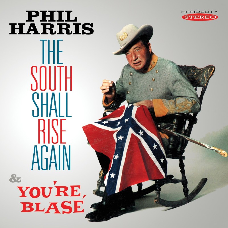 Picture of Phil Harris - The South Shall Rise Again / You're Blas�