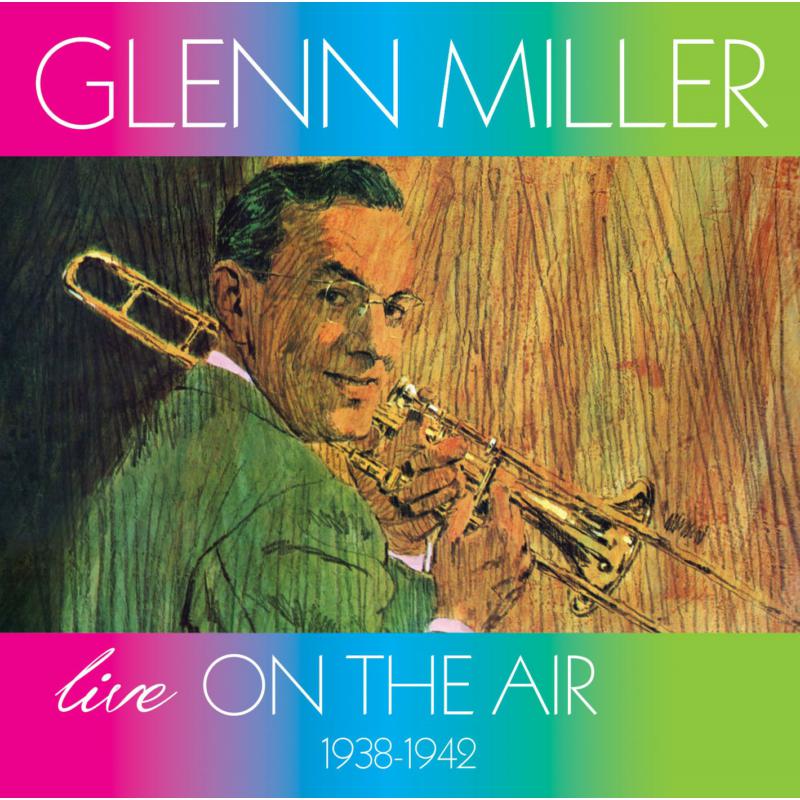 Picture of Glenn Miller - Live On The Air 1938-1942