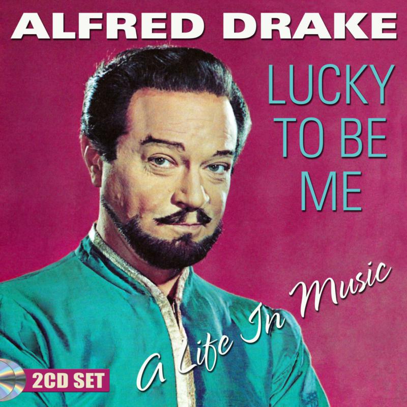 Picture of Alfred Drake - Lucky To Be Me - A Life In Music