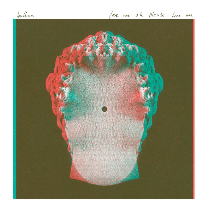 Picture of Bullion - Love Me Oh Please Love Me