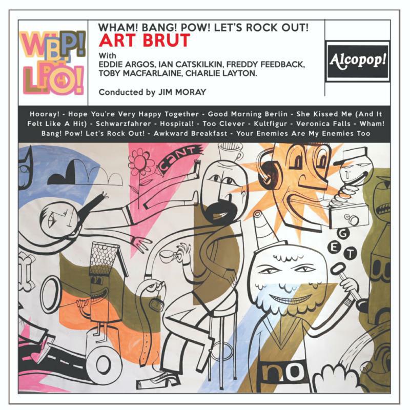 Picture of Art Brut - Wham! Bang! Pow! Let's Rock Out!