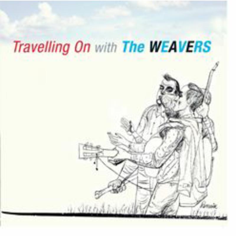 Picture of The Weavers - Travelling On With The Weavers