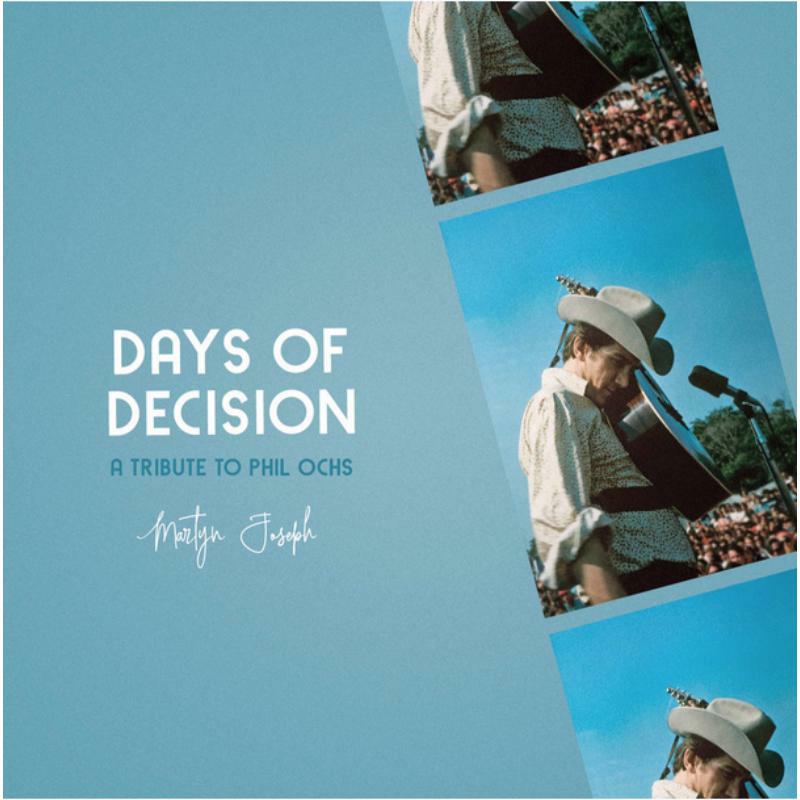 Picture of Martyn Joseph - Days Of Decision: A Tribute To Phil Ochs