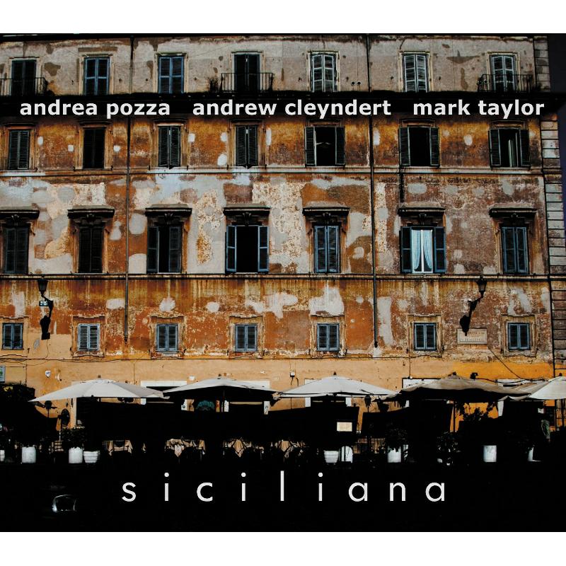 Picture of Andrea Pozza, Andrew Cleyndert & Mark Taylor - Siciliana