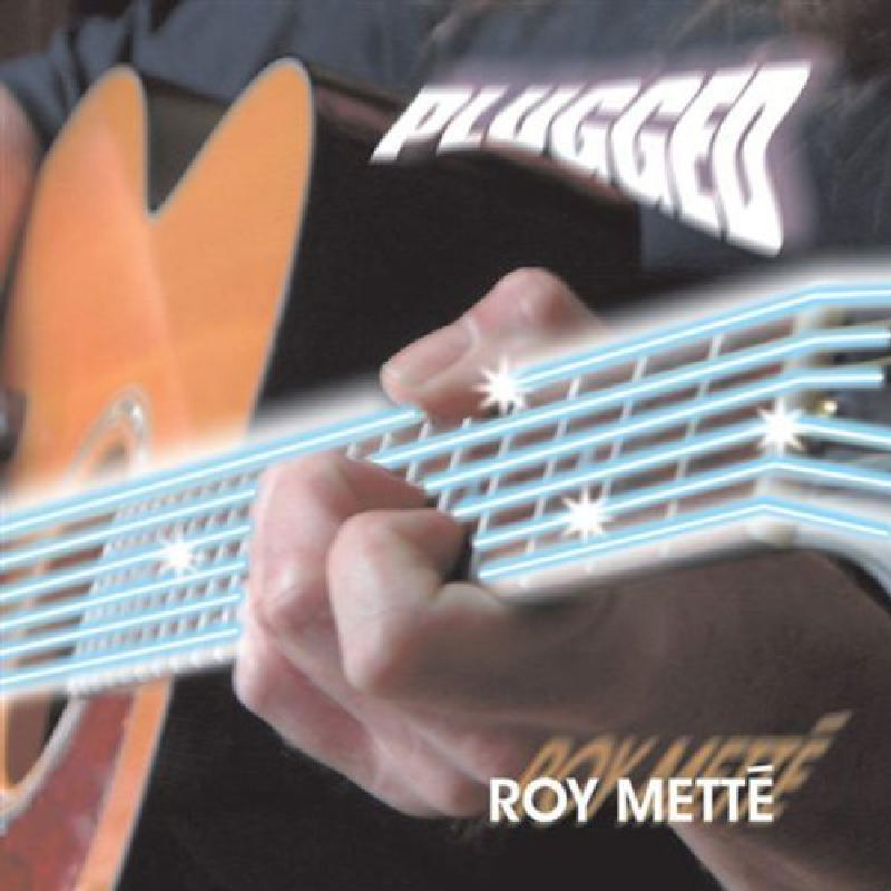 Picture of Roy Mette - Plugged