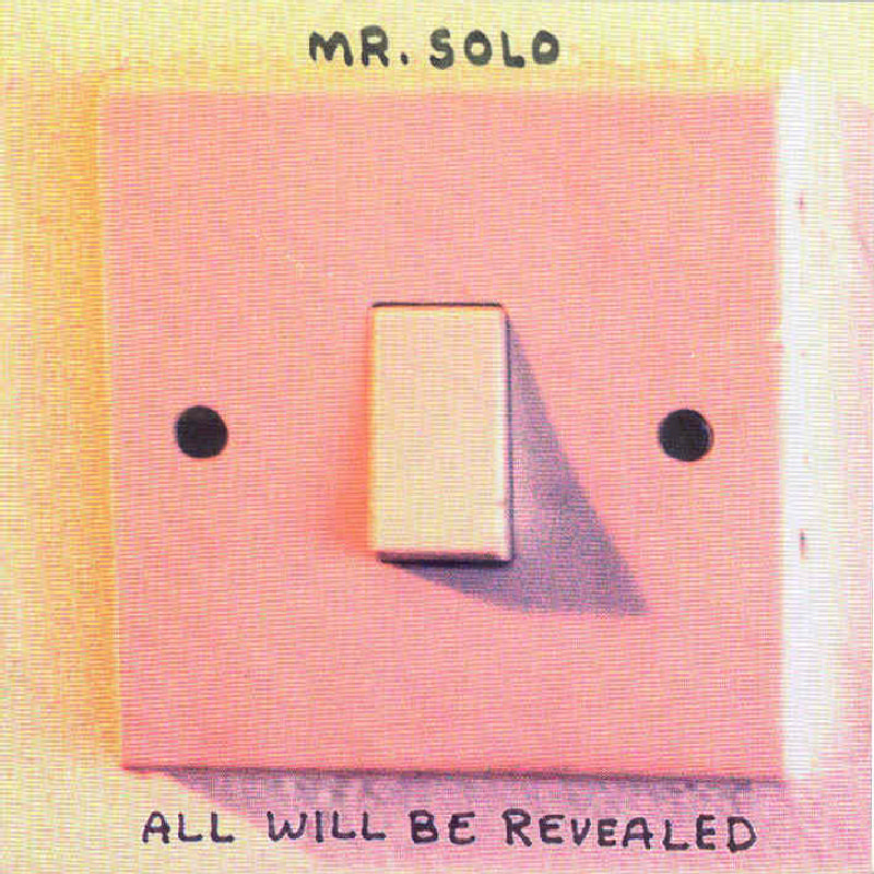 Picture of Mr. Solo - All Will Be Revealed