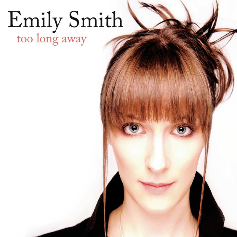 Picture of Emily Smith - Too Long Away