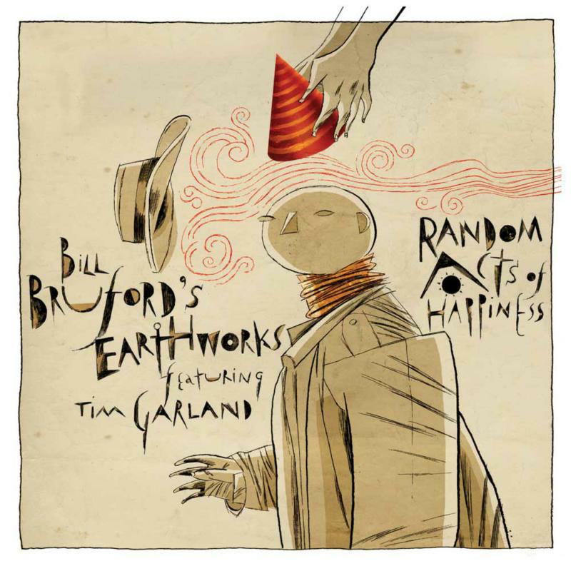 Picture of Bill Bruford's Earthworks - Random Acts Of Happiness