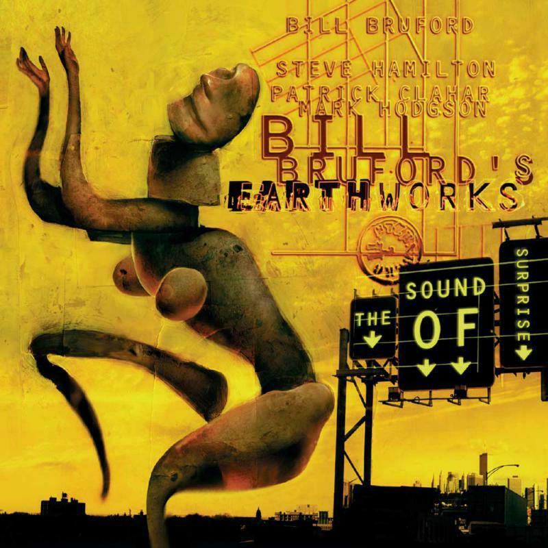 Picture of Bill Bruford's Earthworks - The Sound Of Surprise