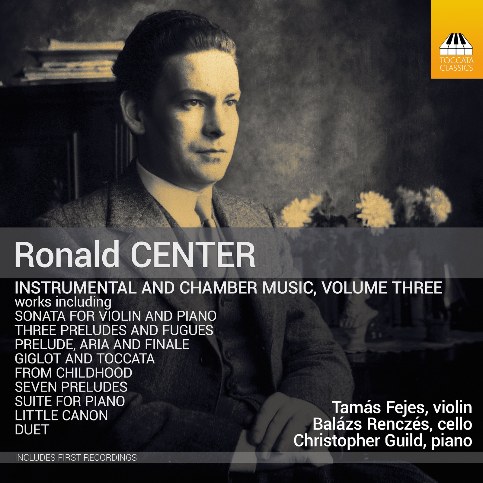 Picture of Tamas Fejes; Balazs Renczes; Christopher Guild - Ronald Center: Instrumental and Chamber Music, Vol. 3