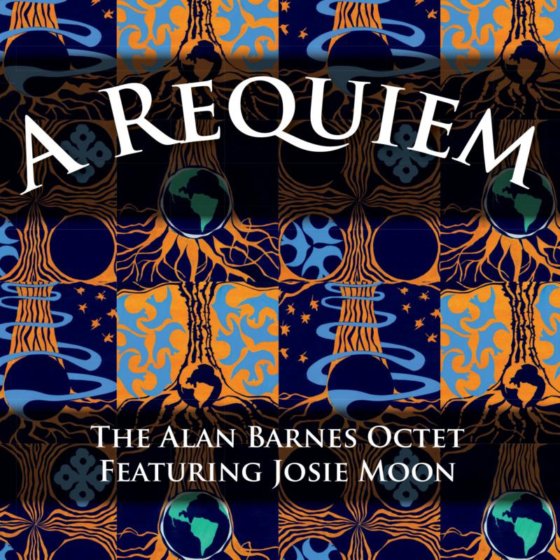 Picture of Alan Barnes Octet & Josie Moon - A Requiem