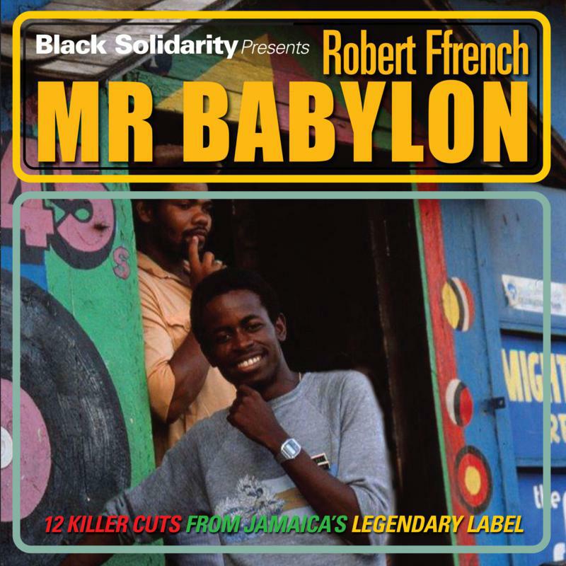 Picture of Robert Ffrench - Black Solidarity Presents Mr Babylon