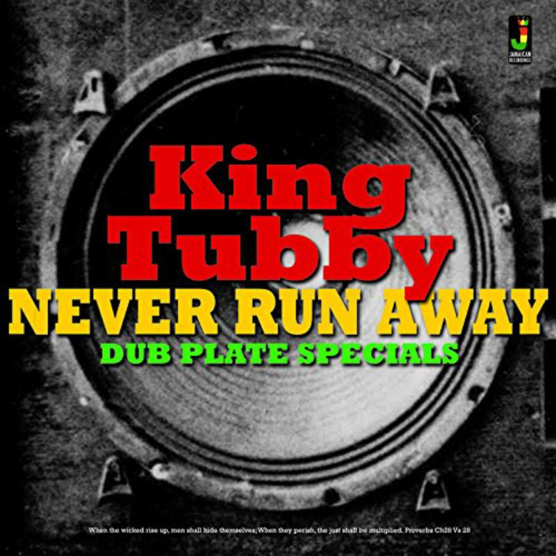 Picture of King Tubby - Never Run Away ? Dub Plate Specials
