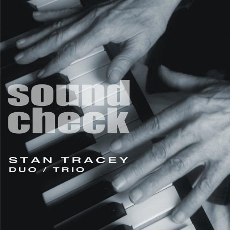 Picture of Stan Tracey - Soundcheck