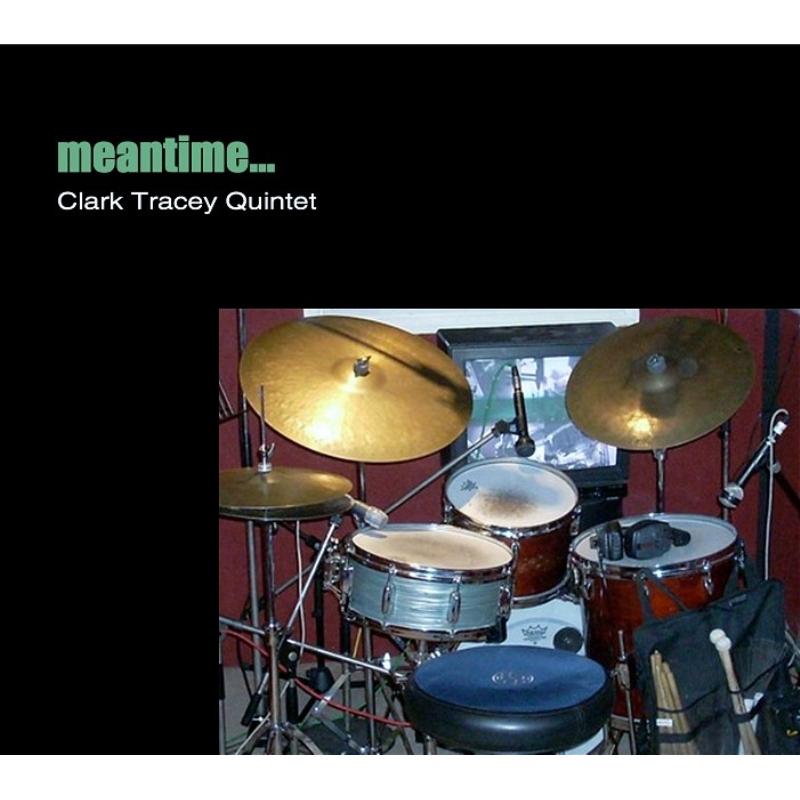 Picture of Clark Tracey Quintet - Meantime