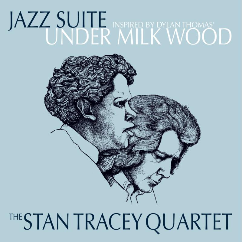 Picture of The Stan Tracey Quartet - Jazz Suite Inspired by Dylan Thomas' Under Milk Wood