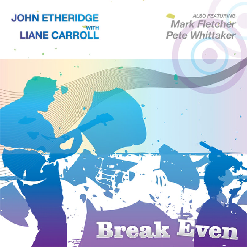 Picture of John Etheridge & Liane Carroll - Break Even
