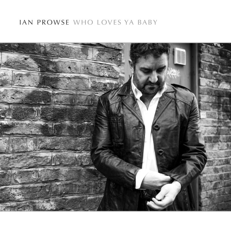 Picture of Ian Prowse - Who Loves Ya Baby