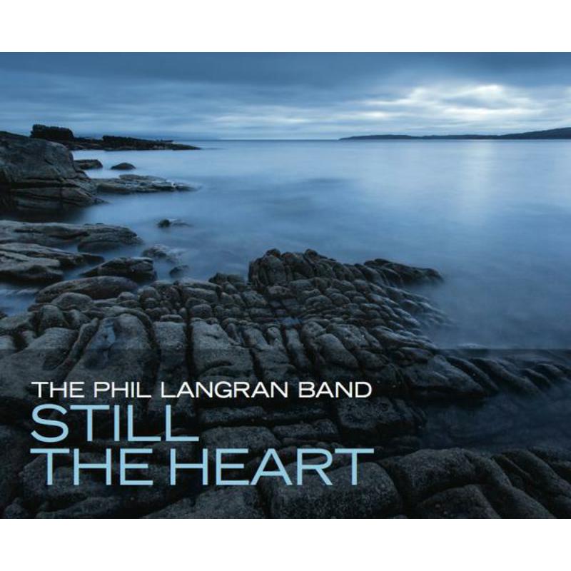 Picture of Phil Band Langran - Still The Heart