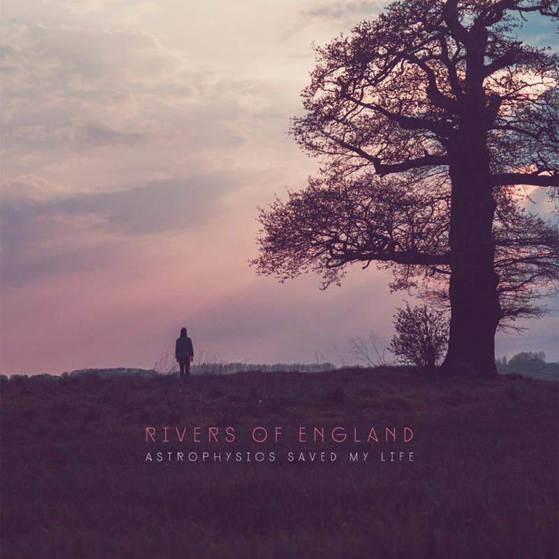 Picture of Rivers Of England - Astrophysics Saved My Life