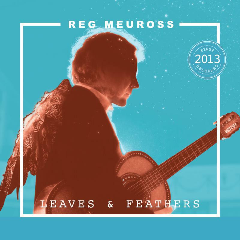 Picture of Reg Meuross - Leaves & Feathers (Reissue)