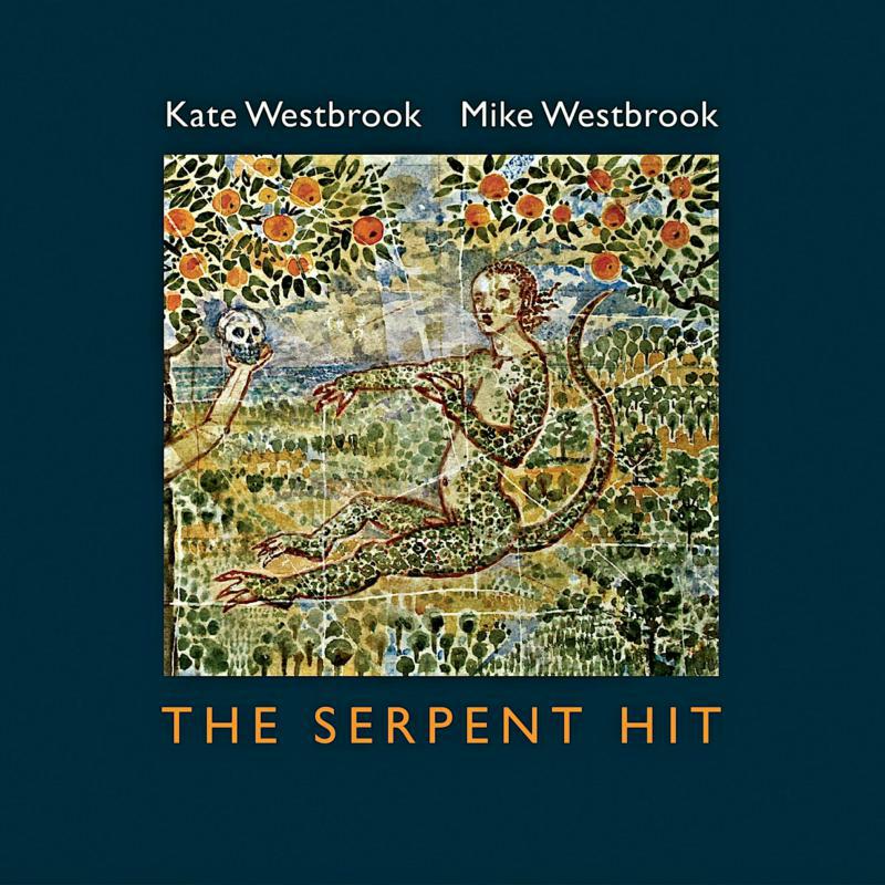 Picture of Kate Westbrook & Mike Westbrook - The Serpent Hit