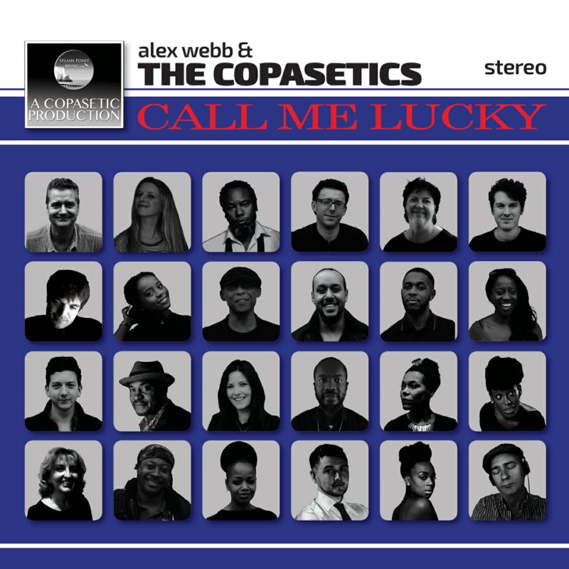 Picture of Alex Webb & The Copasetics - Call Me Lucky