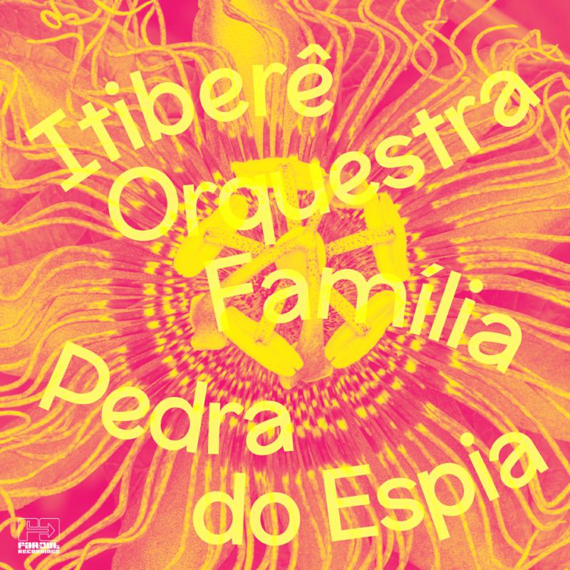 Picture of Itibere Orquestra Familia - Pedra Do Espia