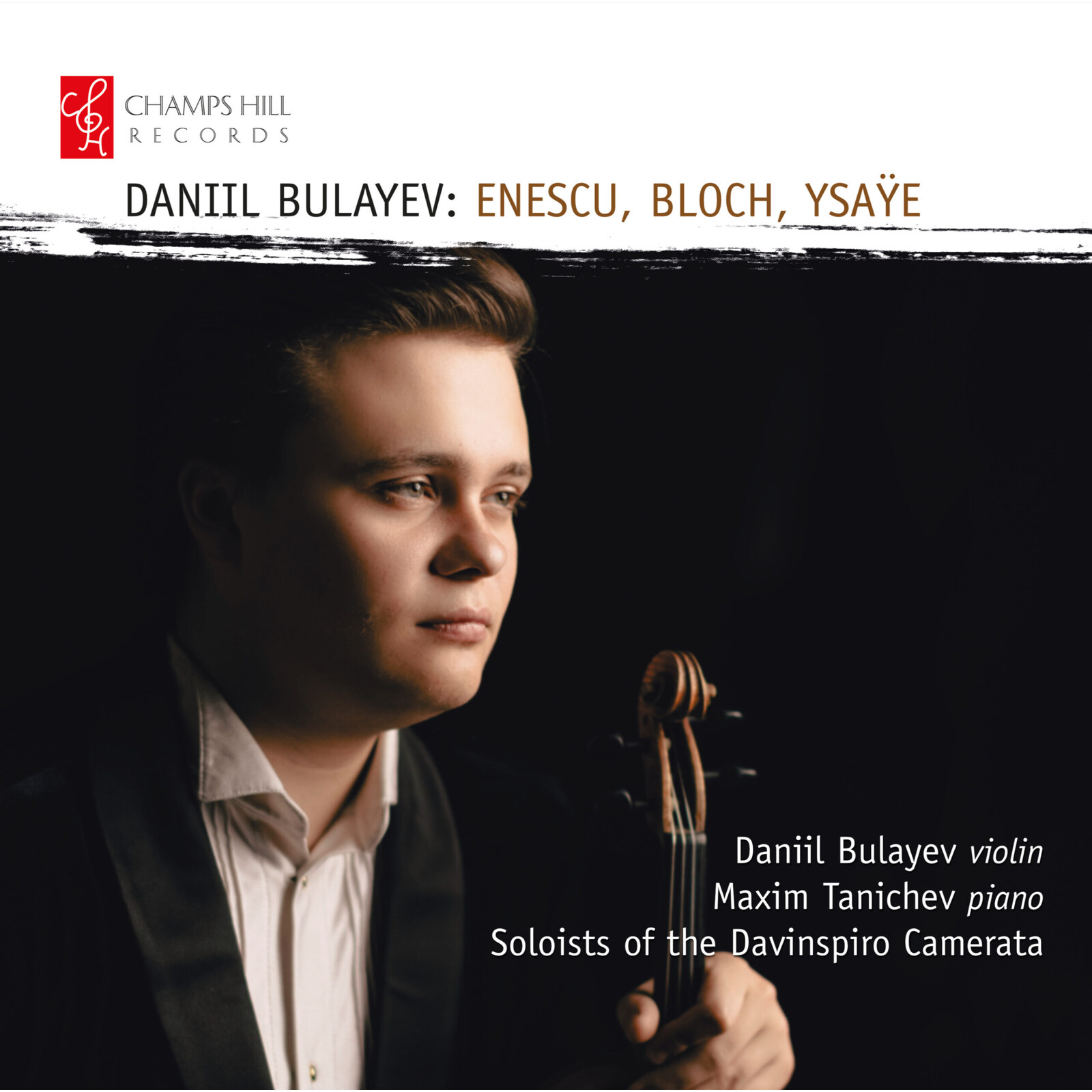 Picture of Daniil Bulayev; Maxim Tanichev; Soloists of the Davinspiro Camerata - Daniil Bulayev: Enescu, Bloch, Ysaye