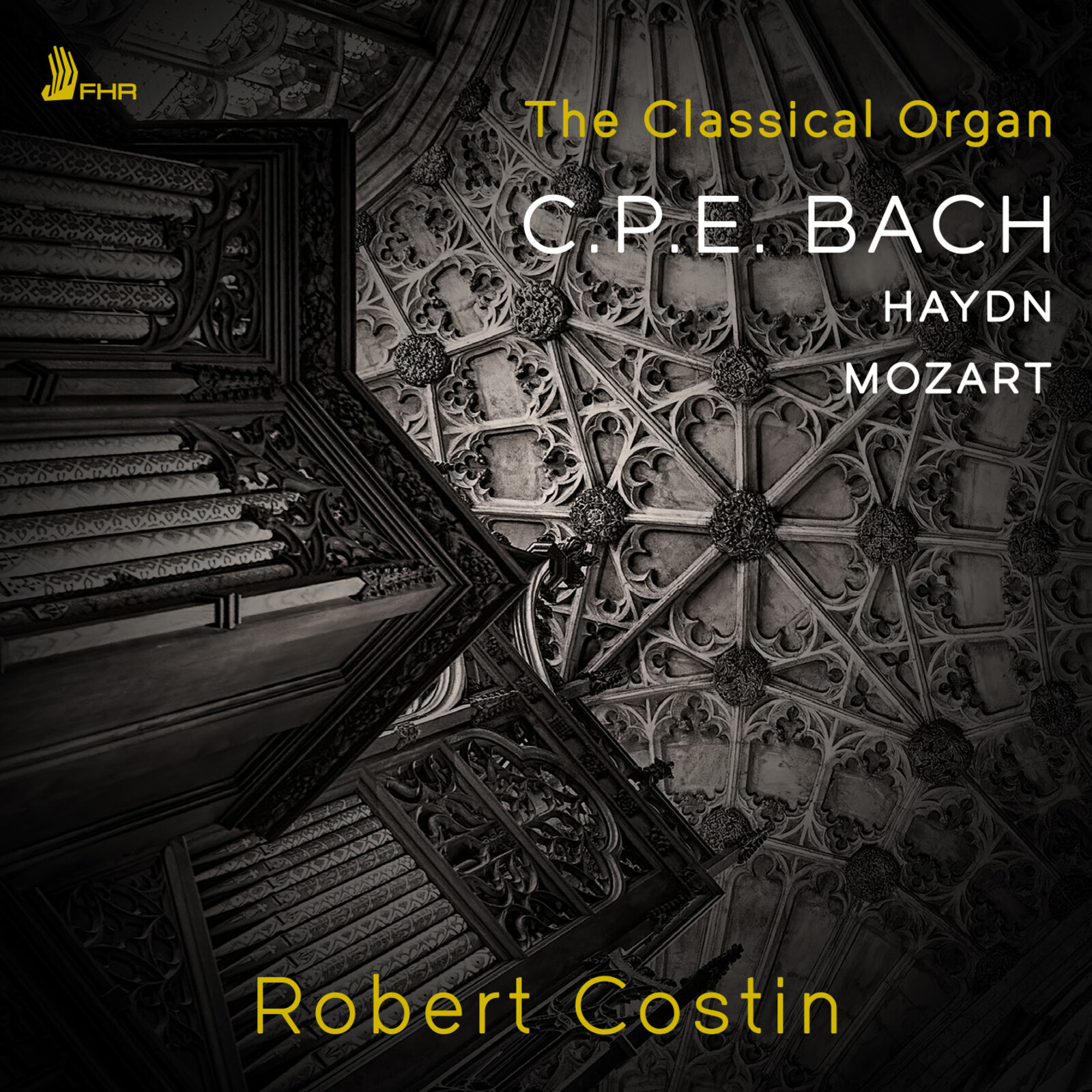 Picture of Robert Costin - The Classical Organ: CPE Bach, Haydn, Mozart