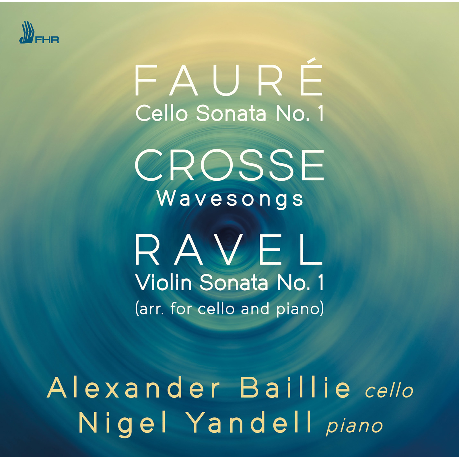 Picture of Alexander Baillie & Nigel Yandell - Faure, Crosse, Ravel