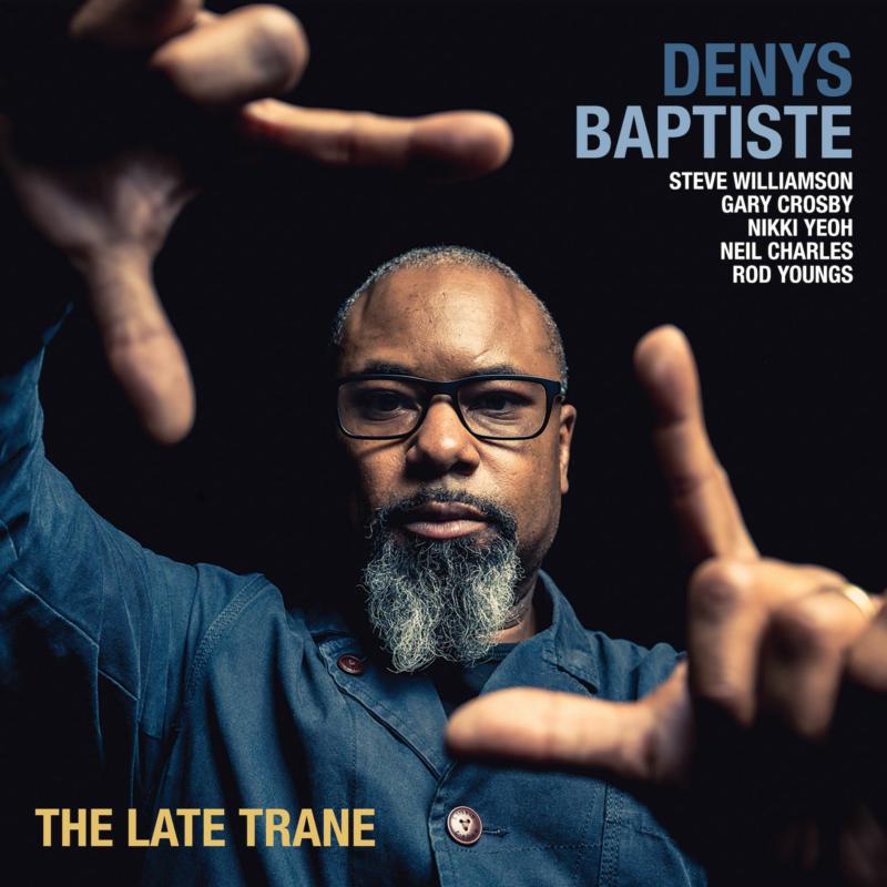 Picture of Denys Baptiste - The Late Trane